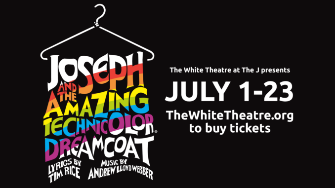 Joseph and the Amazing Technicolor Dreamcoat, coming to The White Theatre at The J July 1-23